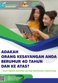 Adakah Orang Kesayangan Anda Berumur 40 Tahun Dan Ke Atas?